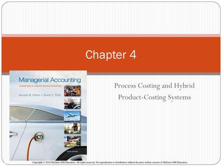 Process Costing and Hybrid Product-Costing Systems