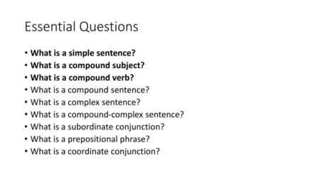 Essential Questions What is a simple sentence?