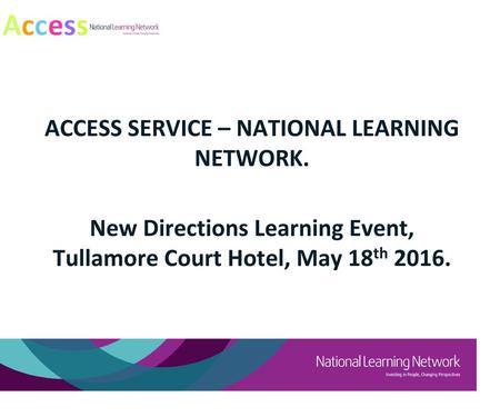 Access Service – National learning network.