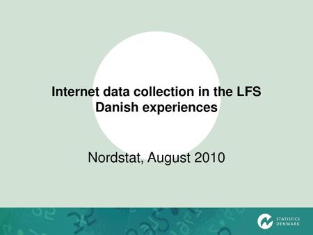 Internet data collection in the LFS Danish experiences