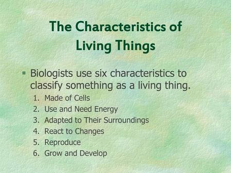 The Characteristics of Living Things