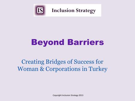 Creating Bridges of Success for Woman & Corporations in Turkey