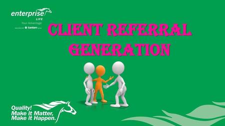 Client REFERRAL GENERATION