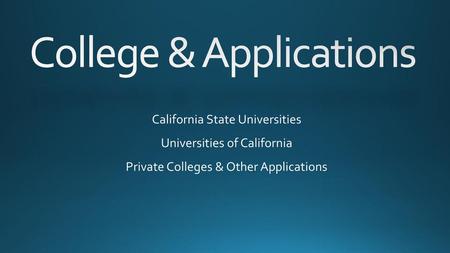 College & Applications