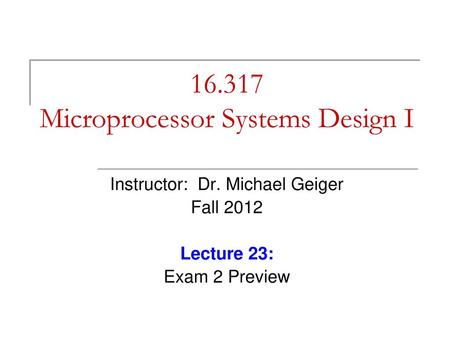 Microprocessor Systems Design I