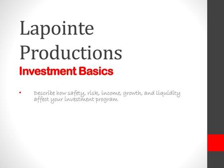 Lapointe Productions Investment Basics