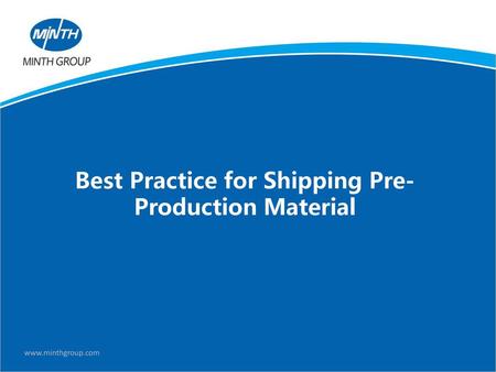 Best Practice for Shipping Pre-Production Material