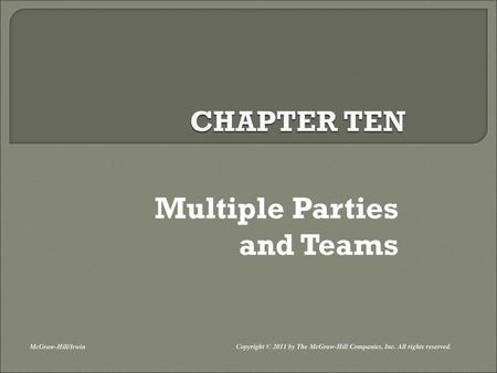 Multiple Parties and Teams