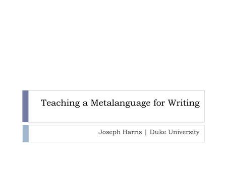 Teaching a Metalanguage for Writing