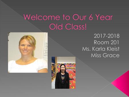 Welcome to Our 6 Year Old Class!