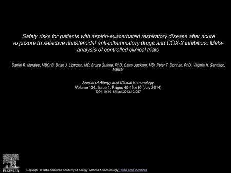 Safety risks for patients with aspirin-exacerbated respiratory disease after acute exposure to selective nonsteroidal anti-inflammatory drugs and COX-2.