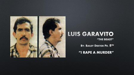 Luis Garavito “The Beast”