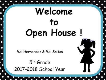 Ms. Hernandez & Ms. Saltos 5th Grade School Year