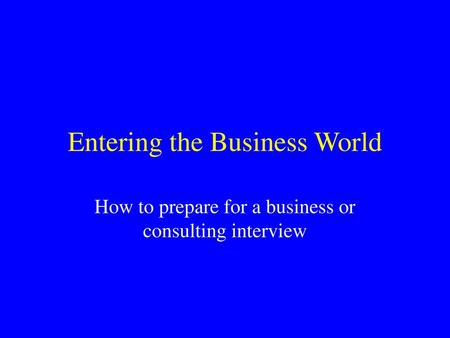 Entering the Business World