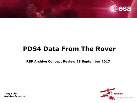 PDS4 Data From The Rover RSP Archive Concept Review 28 September 2017