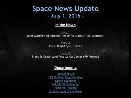 Space News Update - July 1, In the News Departments Story 1: