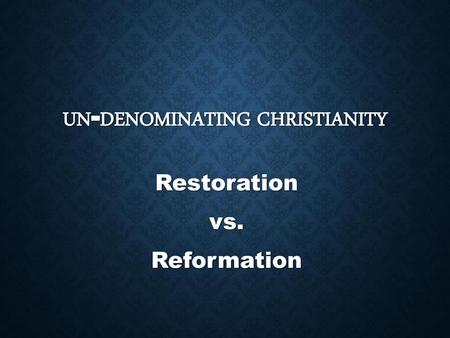 Un-denominating Christianity