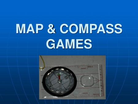 MAP & COMPASS GAMES.