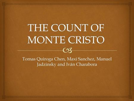 THE COUNT OF MONTE CRISTO