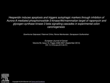 Hesperidin induces apoptosis and triggers autophagic markers through inhibition of Aurora-A mediated phosphoinositide-3-kinase/Akt/mammalian target of.