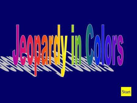 Jeopardy in Colors Start.