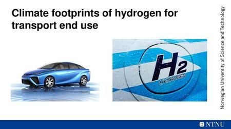 Climate footprints of hydrogen for transport end use