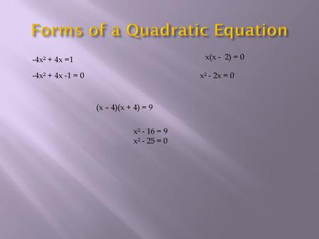 Forms of a Quadratic Equation