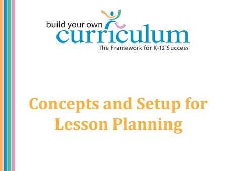 Concepts and Setup for Lesson Planning