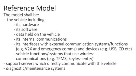 Reference Model The model shall be: - the vehicle including: