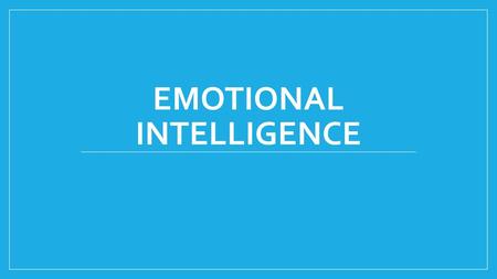 Emotional Intelligence