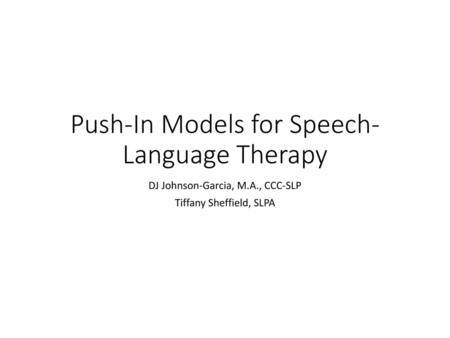 Push-In Models for Speech-Language Therapy