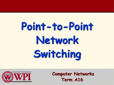 Point-to-Point Network Switching