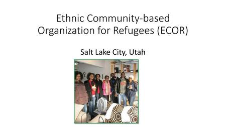 Ethnic Community-based Organization for Refugees (ECOR)