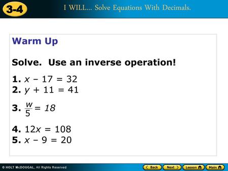 Solve. Use an inverse operation! 1. x – 17 = y + 11 = = 18