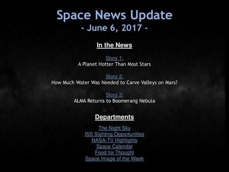 Space News Update - June 6, In the News Departments Story 1: