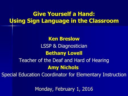 Give Yourself a Hand: Using Sign Language in the Classroom