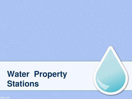 Water Property Stations