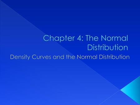 Chapter 4: The Normal Distribution