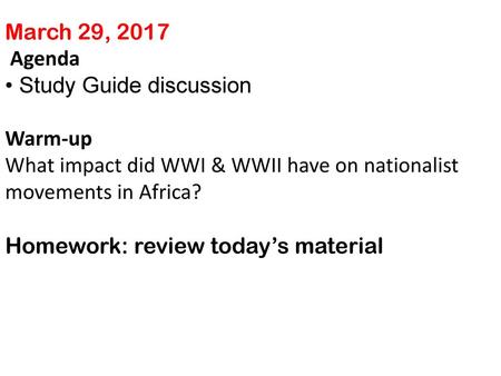 March 29, 2017 Agenda • Study Guide discussion Warm-up