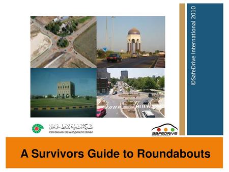 A Survivors Guide to Roundabouts