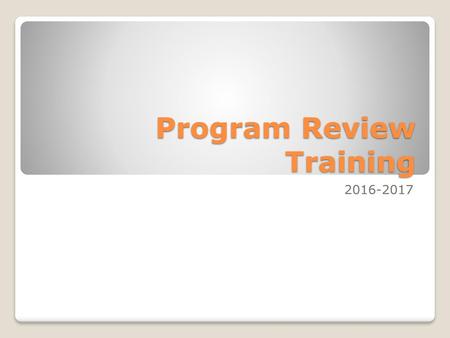 Program Review Training