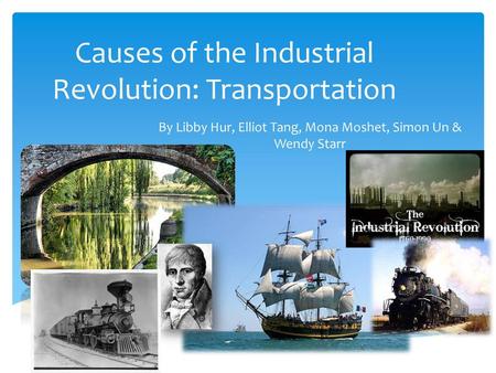 Causes of the Industrial Revolution: Transportation