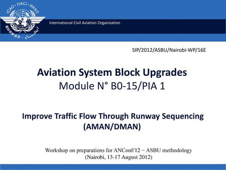 Workshop on preparations for ANConf/12 − ASBU methodology