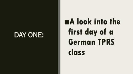 A look into the first day of a German TPRS class