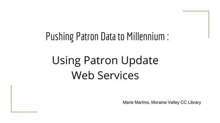 Pushing Patron Data to Millennium :