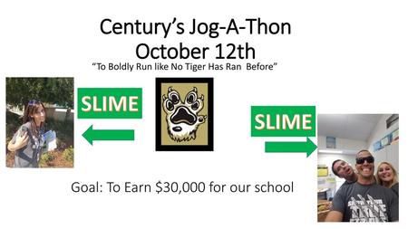 Century’s Jog-A-Thon October 12th