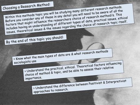 Choosing a Research Method: