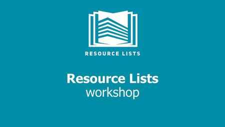 Resource Lists workshop