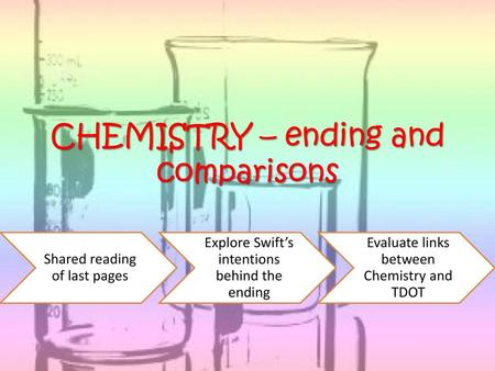 CHEMISTRY – ending and comparisons