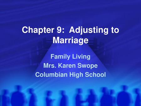 Chapter 9: Adjusting to Marriage